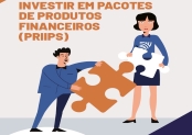 Brochura sobre pacotes de produtos financeiros (PRIIPS)