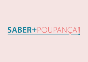 Campanha Saber+Poupança – Reclamação Fundos de Pensões