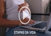 Vídeo - Etapas da vida: dicas úteis no portal Todos Contam